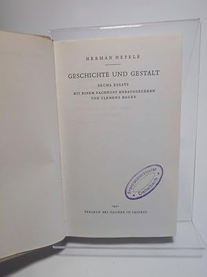 Bild des Verkufers fr Geschichte und Gestalt. Sechs Essays. zum Verkauf von Antiquariat Bookfarm