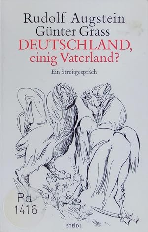 Seller image for Deutschland, einig Vaterland? Ein Streitgesprch. for sale by Antiquariat Bookfarm