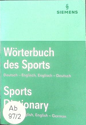Image du vendeur pour Wrterbuch des Sports. Dt.-engl., engl.-dt.; [Offizielles Wrterbuch d. Dolmetscher u. bers. bei d. Spielen d. XX. Olympiade, Mnchen 1972] = Sports dictionary. mis en vente par Antiquariat Bookfarm