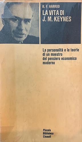 LA PERSONALITA' DI J.M. KEYNES. LA PERSONALITA' E LE TEORIE DI UN MAESTRO DEL PENSIERO ECONOMICO ...