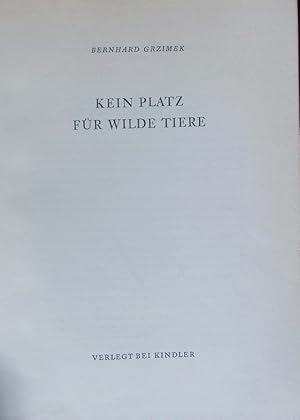 Bild des Verkufers fr Kein Platz fr wilde Tiere. zum Verkauf von Antiquariat Bookfarm