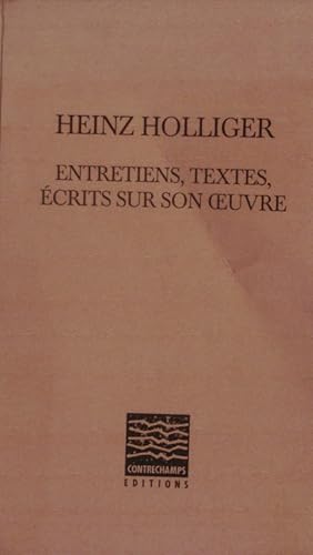 Bild des Verkufers fr Entretiens, textes, crits sur son oeuvre. zum Verkauf von Antiquariat Bookfarm