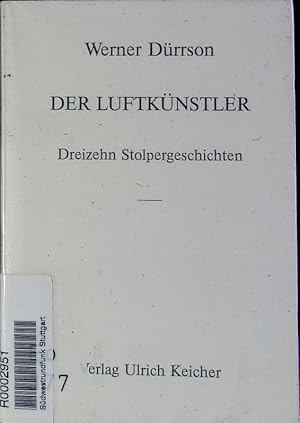 Seller image for Der Luftknstler. Dreizehn Stolpergeschichten. for sale by Antiquariat Bookfarm