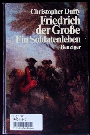 Bild des Verkufers fr Friedrich der Groe. Ein Soldatenleben. zum Verkauf von Antiquariat Bookfarm