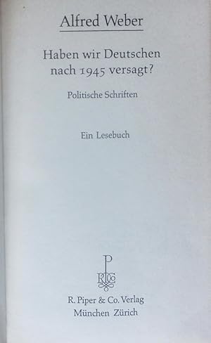 Seller image for Haben wir Deutschen nach 1945 versagt? Politische Schriften ; ein Lesebuch. for sale by Antiquariat Bookfarm