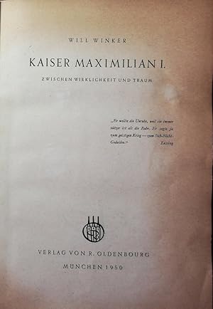 Bild des Verkufers fr Kaiser Maximilian I. Zwischen Wirklichkeit und Traum. zum Verkauf von Antiquariat Bookfarm