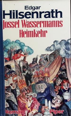 Bild des Verkufers fr Jossel Wassermanns Heimkehr. Roman. zum Verkauf von Antiquariat Bookfarm