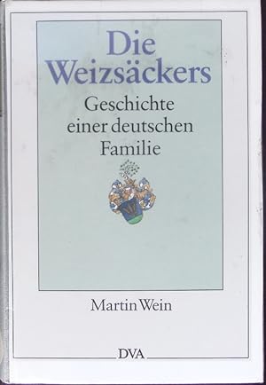 Bild des Verkufers fr Die Weizsckers. Geschichte einer deutschen Familie. zum Verkauf von Antiquariat Bookfarm