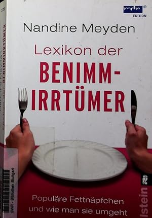 Seller image for Lexikon der Benimmirrtmer. Populre Fettnpfchen und wie man sie umgeht. for sale by Antiquariat Bookfarm
