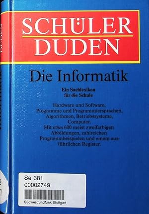 Bild des Verkufers fr Schlerduden: Die Informatik. zum Verkauf von Antiquariat Bookfarm