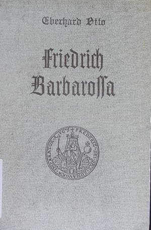 Bild des Verkufers fr Friedrich Barbarossa. zum Verkauf von Antiquariat Bookfarm