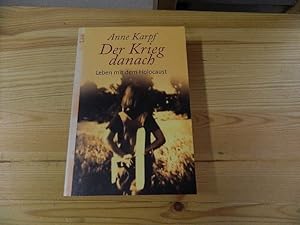 Image du vendeur pour Der Krieg danach : Leben mit dem Holocaust. Aus dem Engl. von Marion Kappel / List-Taschenbuch ; 60016; Teil von: Anne-Frank-Shoah-Bibliothek mis en vente par Versandantiquariat Schfer