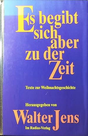 Bild des Verkufers fr Es begibt sich aber zu der Zeit. Texte zur Weihnachtsgeschichte. zum Verkauf von Antiquariat Bookfarm