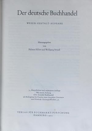 Seller image for Der deutsche Buchhandel. Wesen, Gestalt, Aufgabe. for sale by Antiquariat Bookfarm