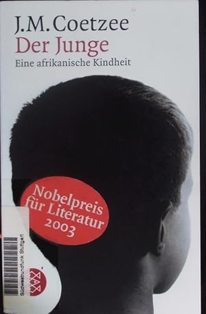 Bild des Verkufers fr Der Junge. Eine afrikanische Kindheit. zum Verkauf von Antiquariat Bookfarm