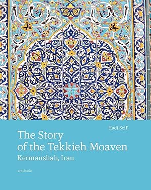 Seller image for The Story of the Tekkieh Moaven for sale by moluna