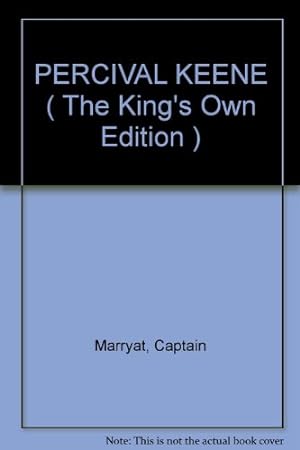 Seller image for PERCIVAL KEENE ( The "King's Own Edition ) for sale by WeBuyBooks