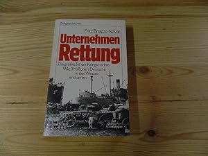 Bild des Verkufers fr Unternehmen Rettung. Bastei Lbbe ; 65040 : Zeitgeschichte zum Verkauf von Versandantiquariat Schfer