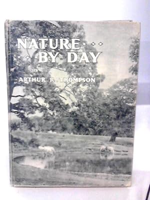 Bild des Verkufers fr Nature By Day zum Verkauf von World of Rare Books