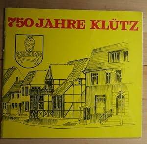 750 Jahre Klütz. Klütz 1230 - 1980. Die Stadt Klütz in Vergangenheit und Gegenwart. Hrsg.: Rat de...