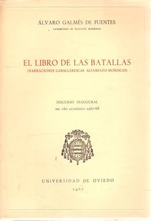 Seller image for El libro de las batallas (narraciones caballeresca aljamiado-moriscas) . for sale by Librera Astarloa