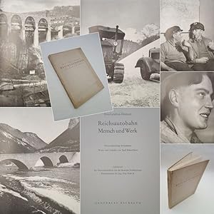 Bild des Verkufers fr Reichsautobahn Mensch und Werk. 99 Aufnahmen, Worte und Gedichte von Emil Maier-Dorn. Mit einem Geleitwort des Generalinspekteurs fr das deutsche Straenwesen Reichsminister Dr.-Ing. Fritz Todt zum Verkauf von Galerie fr gegenstndliche Kunst