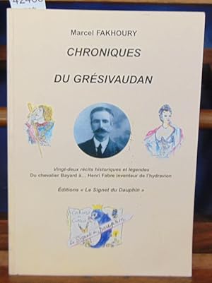 Seller image for Chronique du Gresivaudan : Vingt-deux rcits historiques et lgendes Du chevalier Bayard for sale by librairie le vieux livre