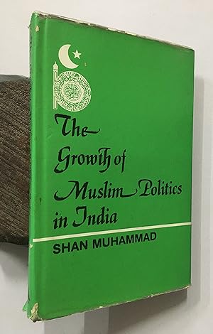 Seller image for The Growth Of Muslim Politics In India 1900-1919 for sale by Prabhu Book Exports