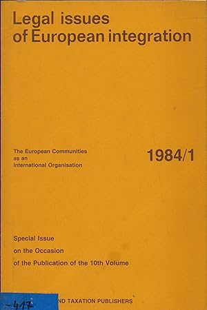 Seller image for Legal Issues of European Integration 1984/1 The European Communities as an International Organisation for sale by avelibro OHG