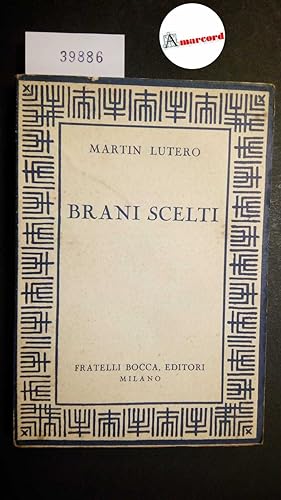 Lutero Martin, Brani scelti, Bocca, 1943