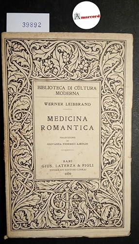 Leibbrand Werner, Medicina romantica, Laterza, 1939