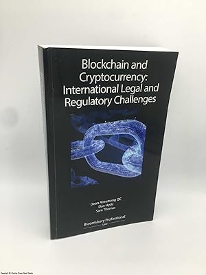 Blockchain and Cryptocurrency (Signed): International Legal and Regulatory Challenges