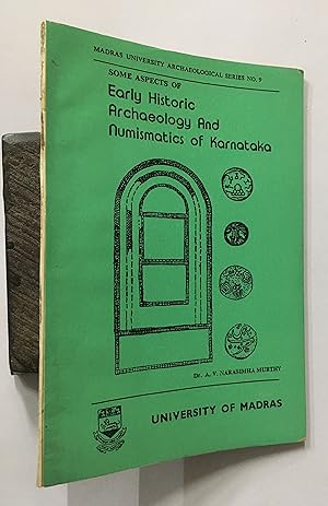Seller image for Some Aspects Of Early Historic Archaeology And Numismatics Of Karnataka for sale by Prabhu Book Exports