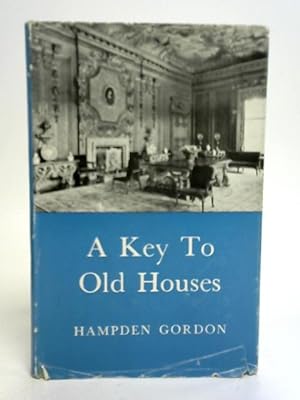 Imagen del vendedor de Key to Old Houses a la venta por World of Rare Books