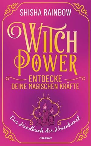 Seller image for WitchPower - Entdecke deine magischen Krfte : Das Handbuch der Hexenkunst for sale by AHA-BUCH GmbH