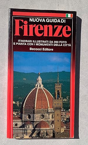 Nuova guida di Firenze. 7 itinerari illustrati da 200 foto e pianta con i monumenti della città