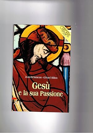 Image du vendeur pour Ges e la sua Passione. mis en vente par Libreria Gull