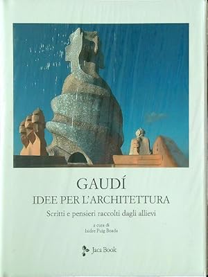 Bild des Verkufers fr Idee per l'architettura Scritti e pensieri raccolti dagli allievi zum Verkauf von Librodifaccia