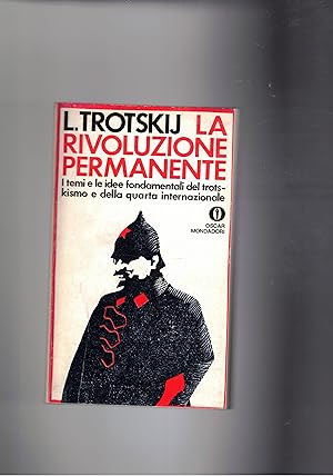 Imagen del vendedor de La rivoluzione permanente. I temi fondamentali del trotskismo e la quarta internazionale. Coll. Oscar. a la venta por Libreria Gull