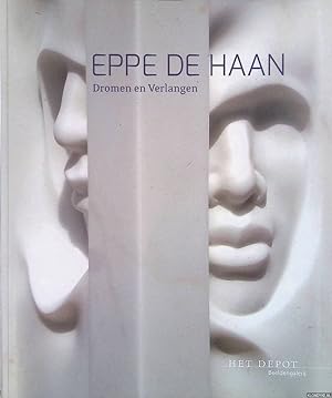 Seller image for Eppe de Haan: dromen en verlangen for sale by Klondyke