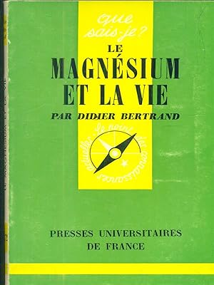 Bild des Verkufers fr Le magnesium et la vie zum Verkauf von Librodifaccia