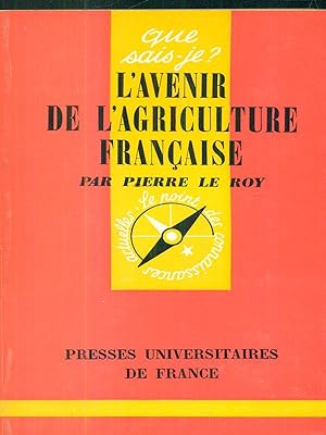 Bild des Verkufers fr L'avenir de l'agriculture francaise zum Verkauf von Librodifaccia