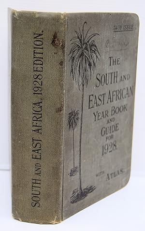 Imagen del vendedor de THE SOUTH AND EAST AFRICAN YEAR BOOK AND GUIDE. With Atlas and Diagrams. Edited annually by A. Samler Brown, F.R.M.S. and G. Gordon Brown, F.R.G.S. for the Union-Castle Mail Steamship Company, Limited, 1 Fenchurch Street, London, E.C.3. 1928 Edition. Thirty-Fourth Edition. a la venta por Marrins Bookshop