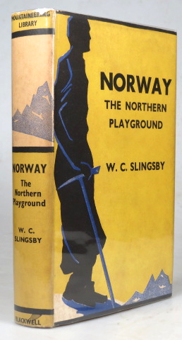 Norway: The Northern Playground. Edited by Eleanor Slingsby. With a Biographical Notice by Geoffr...