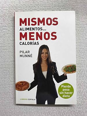 Imagen del vendedor de Mismos alimentos. menos calorías a la venta por Campbell Llibres