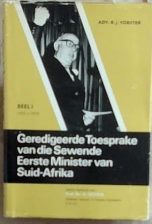 Seller image for Geredigeerde toesprake van die sewende Eerste Minister van Suid-Afrika ; Deel 1 1953 - 1974 for sale by Chapter 1