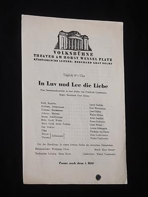 Bild des Verkufers fr Programmzettel Volksbhne Theater am Horst-Wessel-Platz 1934/35. IN LUV UND LEE DIE LIEBE von Friedrich Lindemann. Insz.: Bernhard Graf Solms, Bhnenbild: Wolfgang Ulrici, Musik: Kurt Heuser, techn. Ltg.: Hans Sachs. Mit Jakob Tiedtke, Kurt Waitzmann, Josef Sieber, Walter Bluhm, Renee Stobrawa, Grete Weiser, Arnim Senguth, Flockina von Platen zum Verkauf von Fast alles Theater! Antiquariat fr die darstellenden Knste