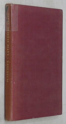 Seller image for Latin Elegiac Verse: A Stody of the Metrical Usages of Tibullus, Propertius & Ovid for sale by Powell's Bookstores Chicago, ABAA