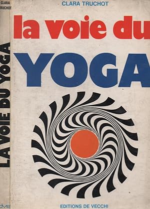 Bild des Verkufers fr La voie du yoga zum Verkauf von Biblioteca di Babele