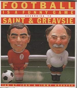 Seller image for Football is a Funny Game According to Saint and Greaves for sale by M.Roberts - Books And ??????